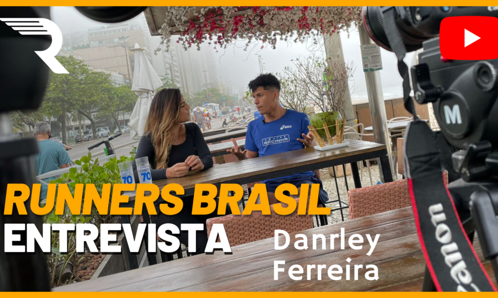 Entrevista Danrley Ferreira – Revista Runners Brasil